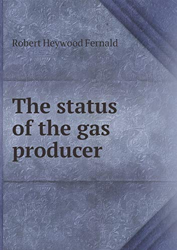 9785518961357: The status of the gas producer