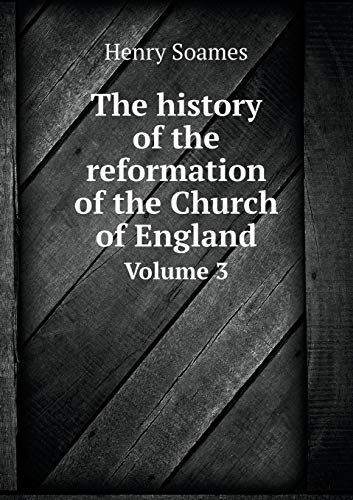 9785518972346: The history of the reformation of the Church of England Volume 3