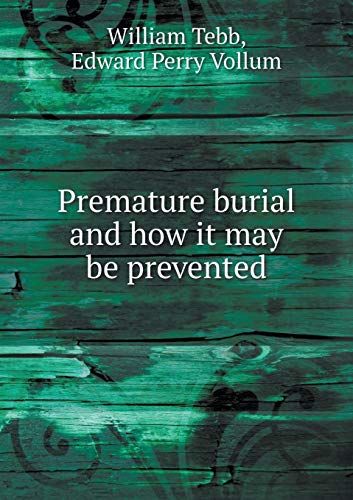 9785518974678: Premature burial and how it may be prevented