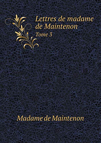 9785518975583: Lettres de madame de Maintenon Tome 3