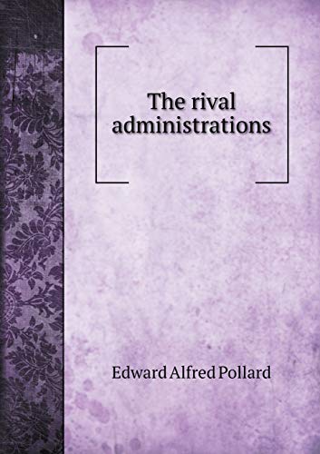 9785518978416: The rival administrations