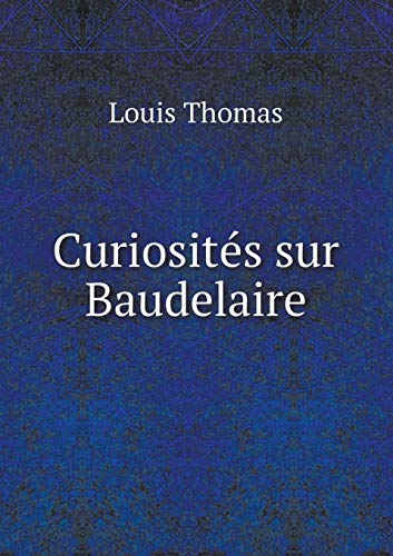 9785518978546: Curiosits sur Baudelaire