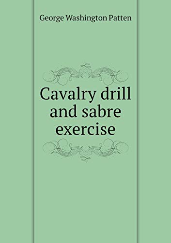 9785518980877: Cavalry drill and sabre exercise