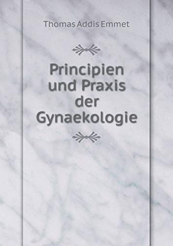 9785518985650: Principien und Praxis der Gynaekologie