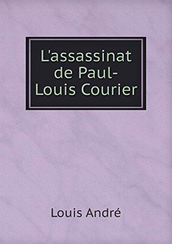 9785518985926: L'assassinat de Paul-Louis Courier