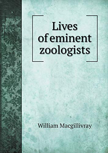 9785518994485: Lives of eminent zoologists