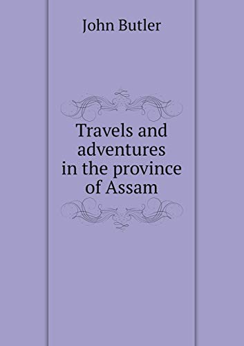 9785519005920: Travels and adventures in the province of Assam