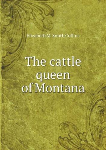 9785519010818: The cattle queen of Montana