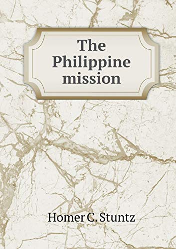 9785519014205: The Philippine mission