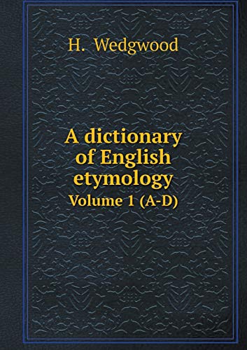 9785519079327: A dictionary of English etymology Volume 1 (A-D)