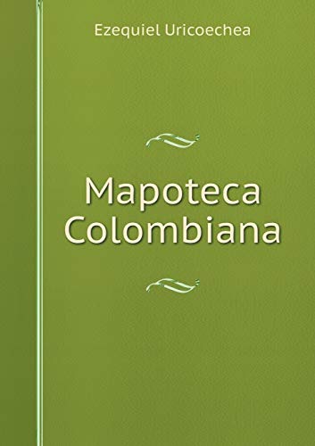 9785519080569: Mapoteca Colombiana