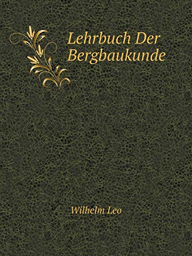 9785519081412: Lehrbuch Der Bergbaukunde