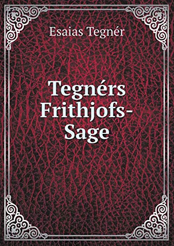 9785519084932: Tegnrs Frithjofs-Sage (German Edition)