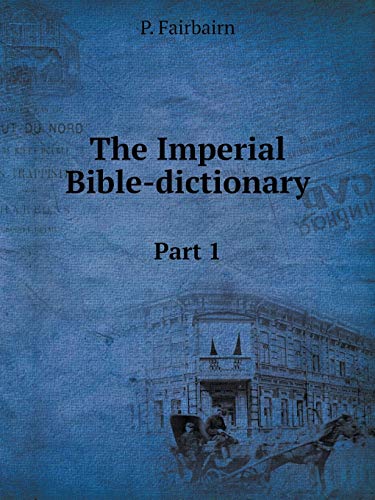 9785519085700: The Imperial Bible-dictionary Part 1
