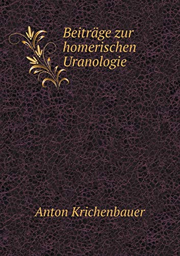 9785519092555: Beitrge zur homerischen Uranologie