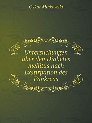 9785519119627: Untersuchungen ber den Diabetes mellitus nach Exstirpation des Pankreas (German Edition)
