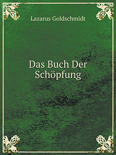 Das Buch Der Schopfung (Paperback) - Lazarus Goldschmidt