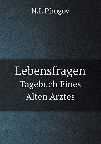 9785519120807: Lebensfragen Tagebuch Eines Alten Arztes (German Edition)