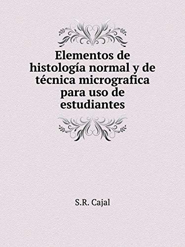 9785519126847: Elementos de histologa normal y de tcnica micrografica para uso de estudiantes