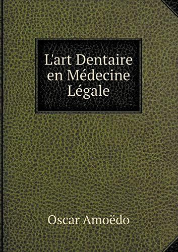 9785519127257: L'art Dentaire en Mdecine Lgale