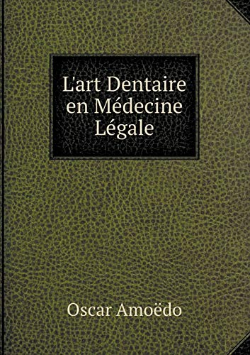 9785519127257: L'art Dentaire en Mdecine Lgale (French Edition)