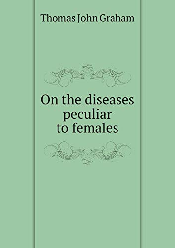 9785519171267: On the diseases peculiar to females