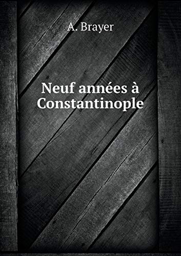 9785519179270: Neuf annes  Constantinople