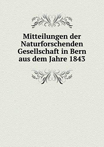 9785519184748: Mitteilungen der Naturforschenden Gesellschaft in Bern aus dem Jahre 1843