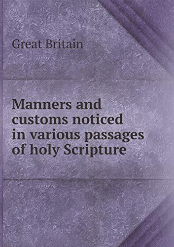 9785519189613: Manners and customs noticed in various passages of holy Scripture