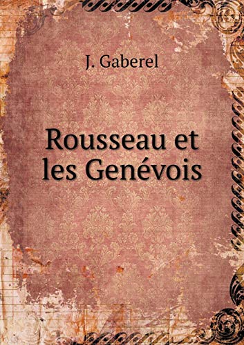 9785519215626: Rousseau et les Genvois