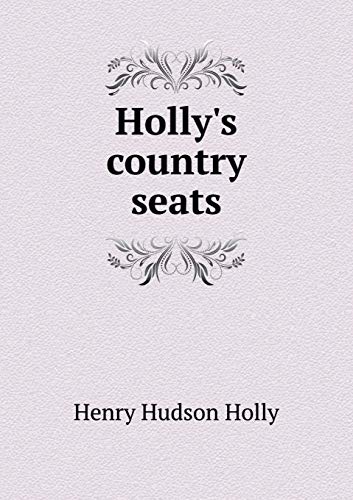 9785519226226: Holly's country seats
