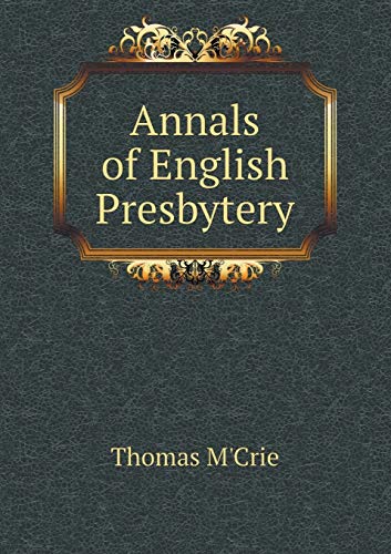 9785519234917: Annals of English Presbytery