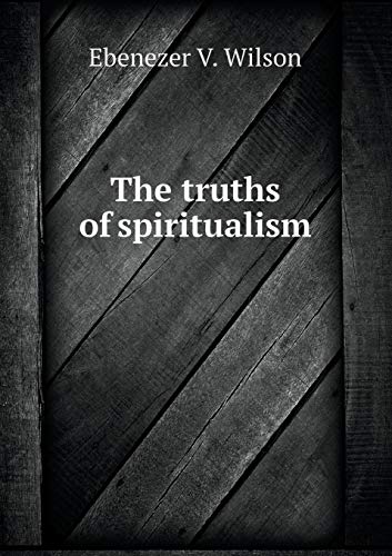 9785519238656: The truths of spiritualism