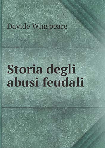 9785519254250: Storia degli abusi feudali
