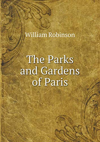 9785519254274: The Parks and Gardens of Paris