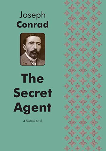 Stock image for THE SECRET AGENT A POLITICAL NOVEL for sale by KALAMO LIBROS, S.L.