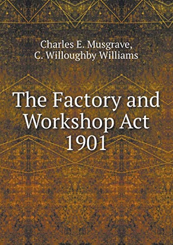 Stock image for The Factory and Workshop Act 1901 for sale by Chiron Media