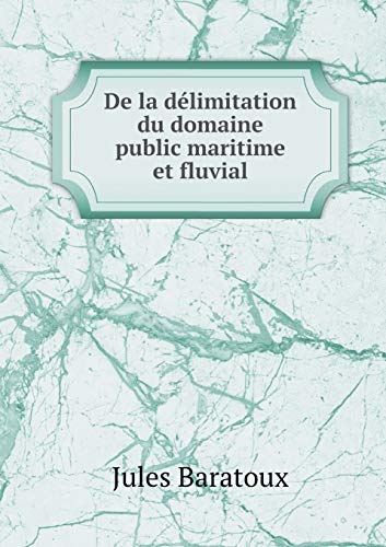 9785519300308: De la dlimitation du domaine public maritime et fluvial