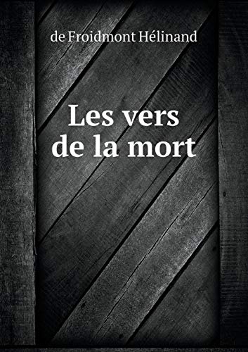 Les vers de la mort (French Edition) - Hélinand, De Froidmont ...