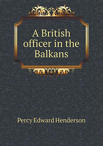 9785519315586: A British officer in the Balkans