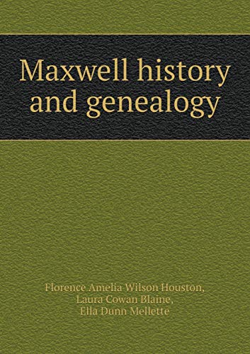 9785519328289: Maxwell history and genealogy