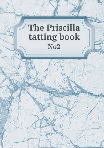 9785519335096: The Priscilla tatting book No2