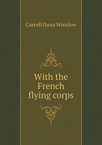 9785519343152: With the French flying corps