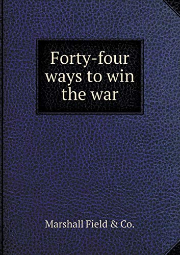 9785519392396: Forty-four ways to win the war
