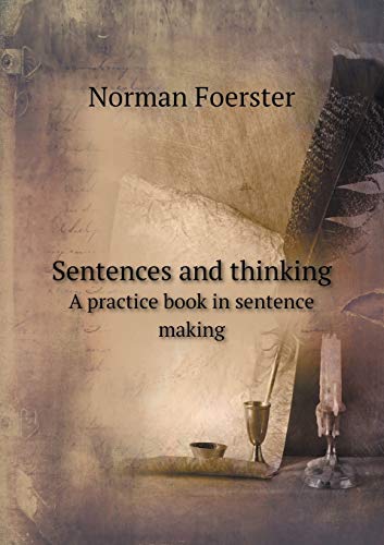9785519458504: Sentences and thinking A practice book in sentence making