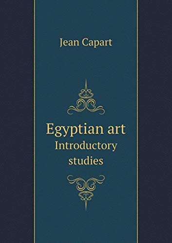 9785519465885: Egyptian art Introductory studies