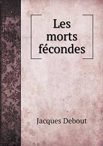 9785519469821: Les morts fcondes (French Edition)