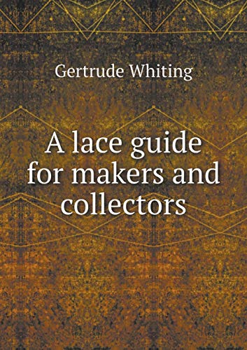 9785519470605: A lace guide for makers and collectors