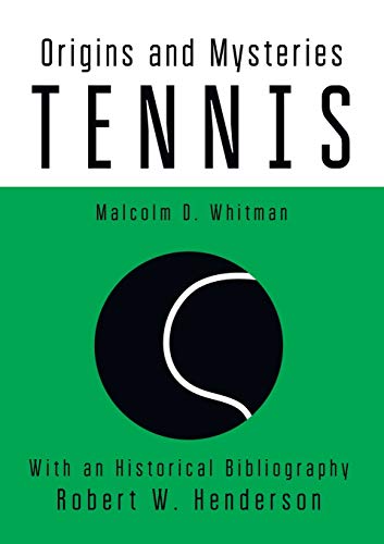 Stock image for TENNIS ORIGINS AND MYSTERIES for sale by KALAMO LIBROS, S.L.