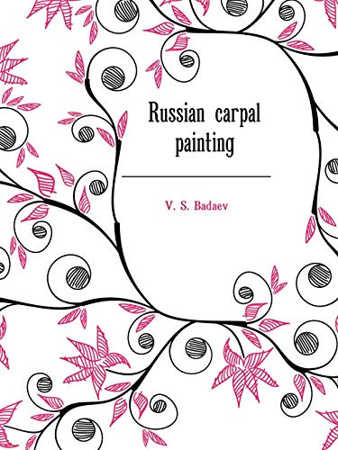 Imagen de archivo de Russian carpal painting (Russian Edition) [Soft Cover ] a la venta por booksXpress